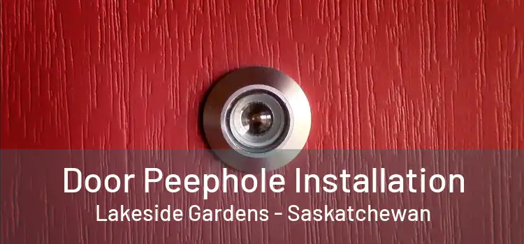 Door Peephole Installation Lakeside Gardens - Saskatchewan