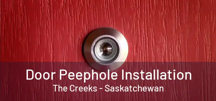 Door Peephole Installation The Creeks - Saskatchewan