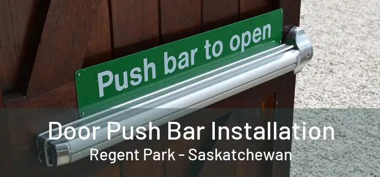 Door Push Bar Installation Regent Park - Saskatchewan