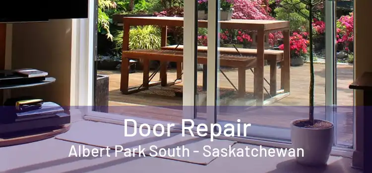 Door Repair Albert Park South - Saskatchewan