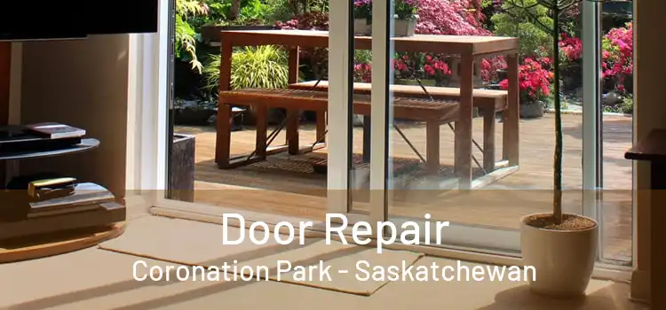 Door Repair Coronation Park - Saskatchewan