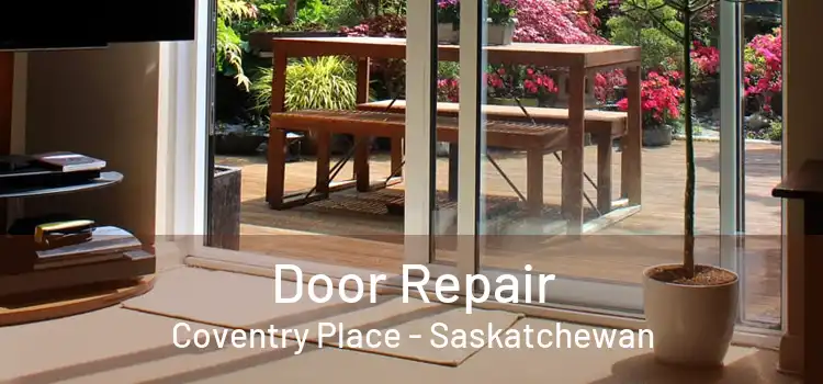 Door Repair Coventry Place - Saskatchewan