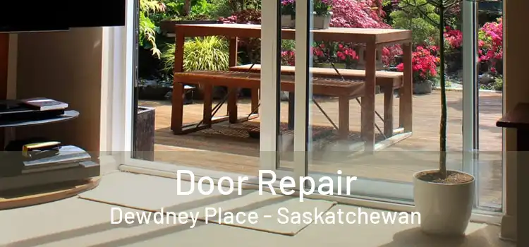 Door Repair Dewdney Place - Saskatchewan