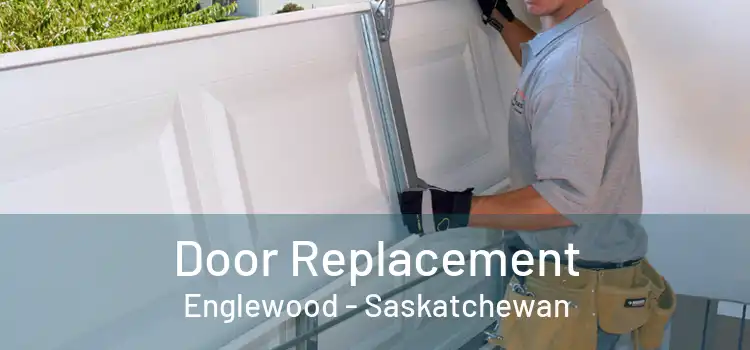 Door Replacement Englewood - Saskatchewan