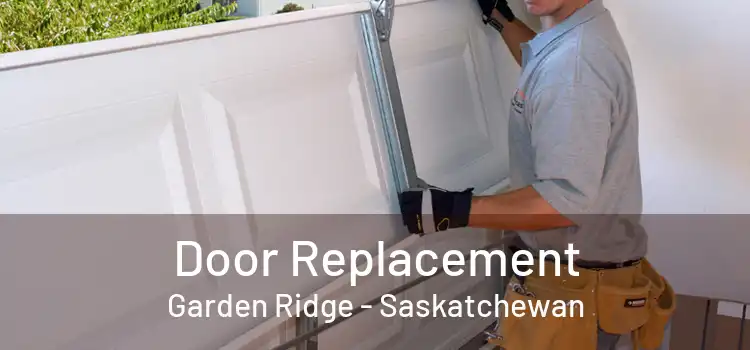 Door Replacement Garden Ridge - Saskatchewan