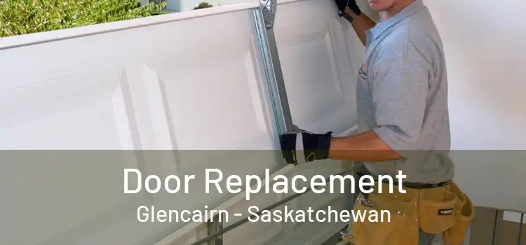 Door Replacement Glencairn - Saskatchewan
