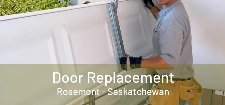 Door Replacement Rosemont - Saskatchewan