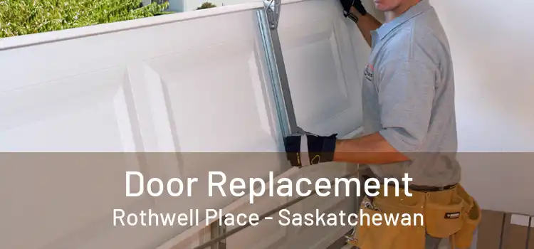 Door Replacement Rothwell Place - Saskatchewan