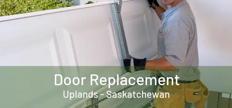 Door Replacement Uplands - Saskatchewan