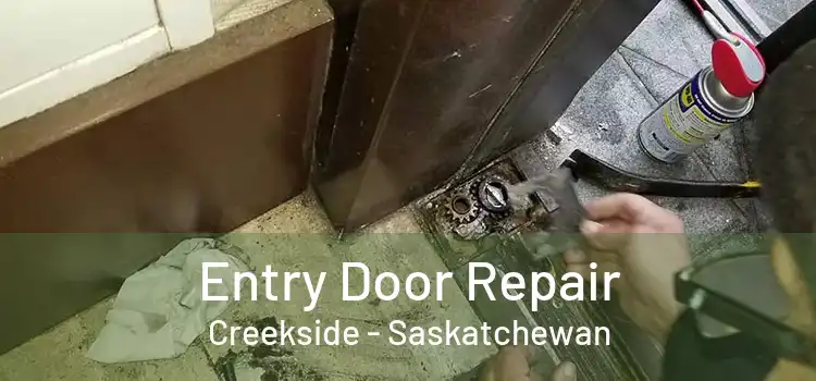 Entry Door Repair Creekside - Saskatchewan