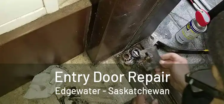 Entry Door Repair Edgewater - Saskatchewan