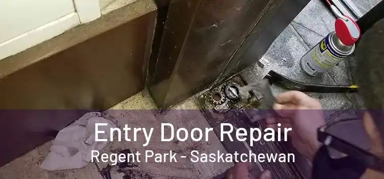 Entry Door Repair Regent Park - Saskatchewan