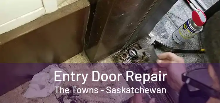 Entry Door Repair The Towns - Saskatchewan