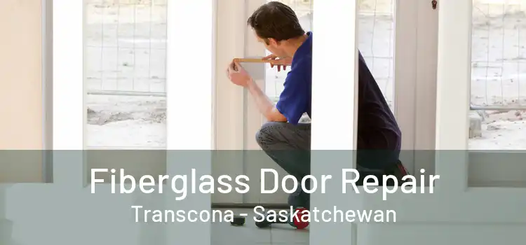 Fiberglass Door Repair Transcona - Saskatchewan