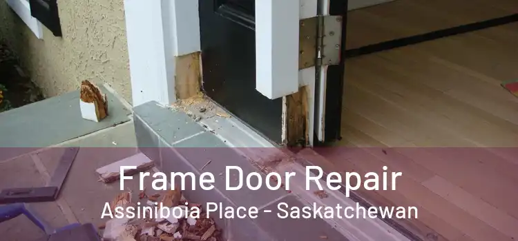 Frame Door Repair Assiniboia Place - Saskatchewan