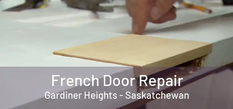 French Door Repair Gardiner Heights - Saskatchewan