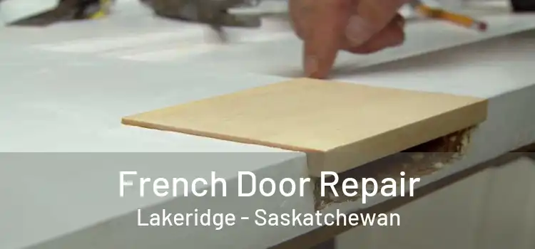 French Door Repair Lakeridge - Saskatchewan