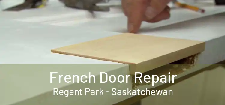 French Door Repair Regent Park - Saskatchewan