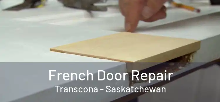 French Door Repair Transcona - Saskatchewan