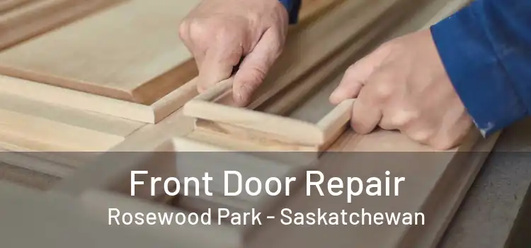 Front Door Repair Rosewood Park - Saskatchewan