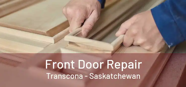 Front Door Repair Transcona - Saskatchewan