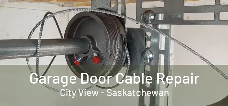 Garage Door Cable Repair City View - Saskatchewan
