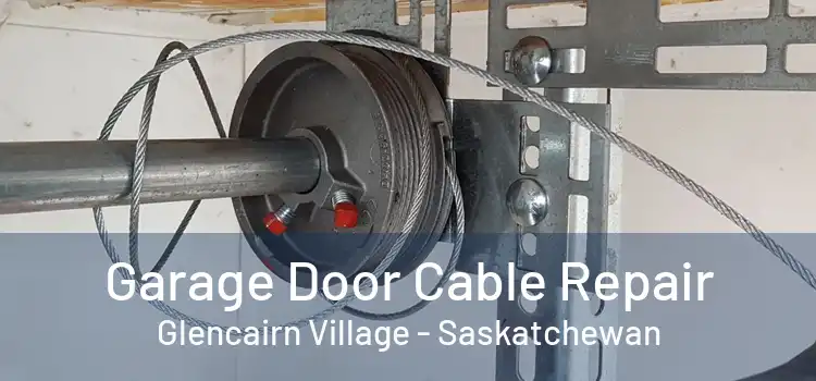 Garage Door Cable Repair Glencairn Village - Saskatchewan