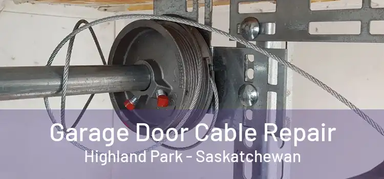 Garage Door Cable Repair Highland Park - Saskatchewan