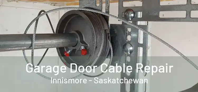 Garage Door Cable Repair Innismore - Saskatchewan