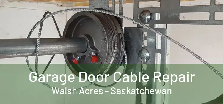 Garage Door Cable Repair Walsh Acres - Saskatchewan