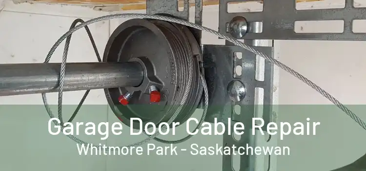 Garage Door Cable Repair Whitmore Park - Saskatchewan