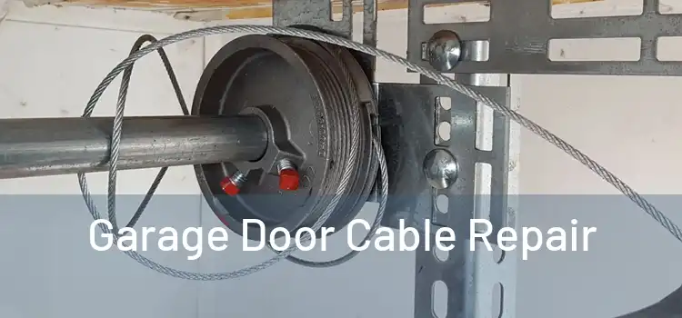 Garage Door Cable Repair 
