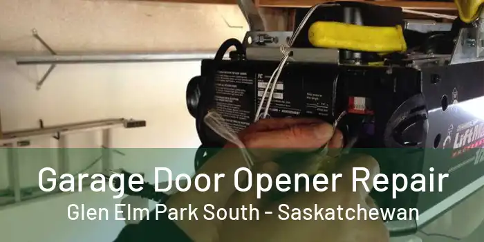 Garage Door Opener Repair Glen Elm Park South - Saskatchewan