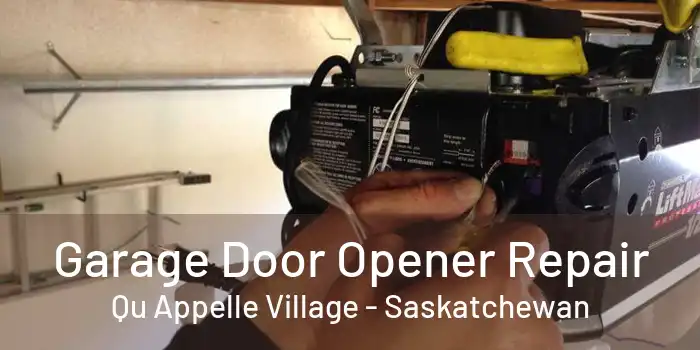 Garage Door Opener Repair Qu Appelle Village - Saskatchewan