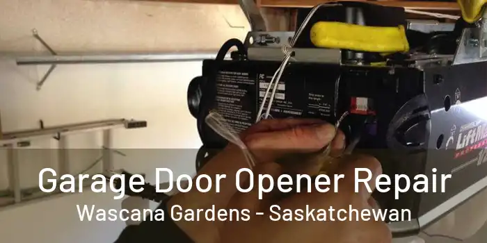 Garage Door Opener Repair Wascana Gardens - Saskatchewan