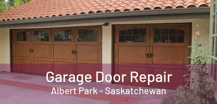 Garage Door Repair Albert Park - Saskatchewan