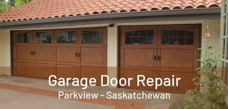 Garage Door Repair Parkview - Saskatchewan