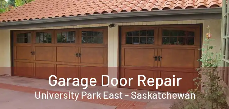 Garage Door Repair University Park East - Saskatchewan