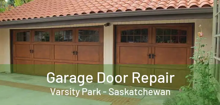 Garage Door Repair Varsity Park - Saskatchewan