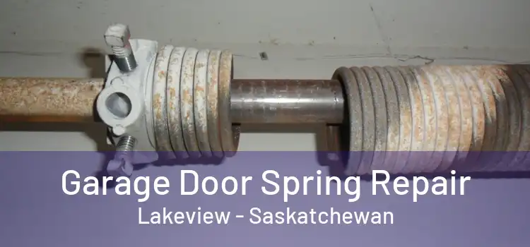 Garage Door Spring Repair Lakeview - Saskatchewan