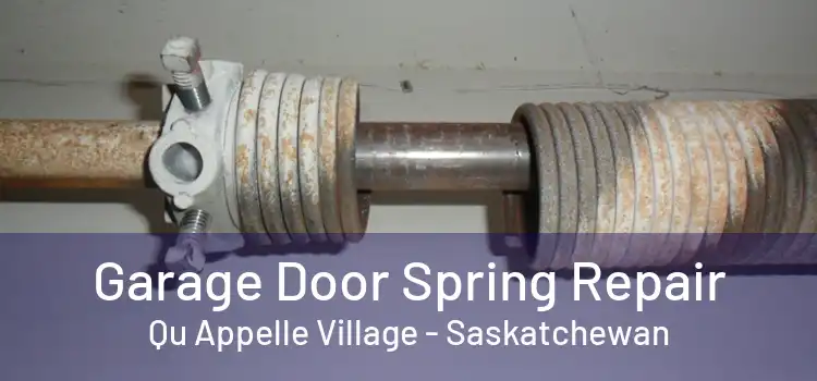 Garage Door Spring Repair Qu Appelle Village - Saskatchewan