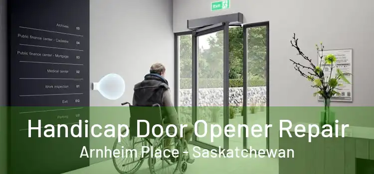 Handicap Door Opener Repair Arnheim Place - Saskatchewan
