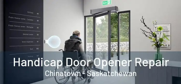 Handicap Door Opener Repair Chinatown - Saskatchewan