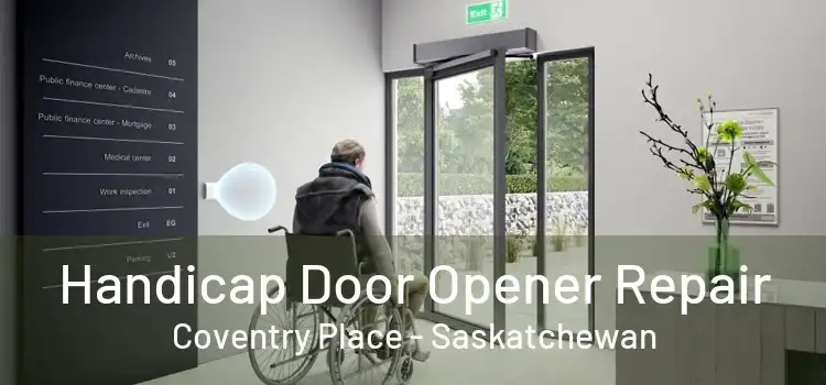Handicap Door Opener Repair Coventry Place - Saskatchewan