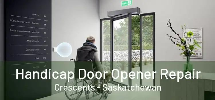 Handicap Door Opener Repair Crescents - Saskatchewan