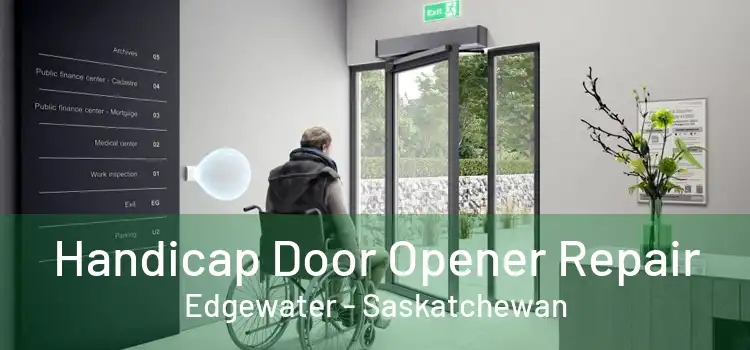 Handicap Door Opener Repair Edgewater - Saskatchewan