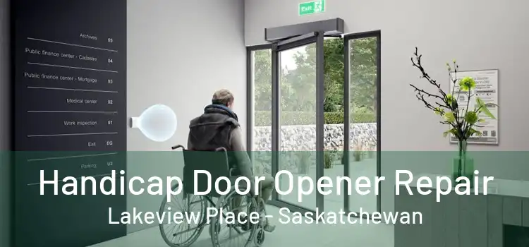 Handicap Door Opener Repair Lakeview Place - Saskatchewan