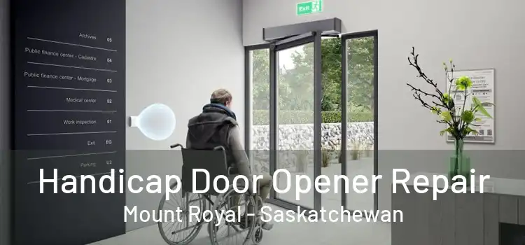 Handicap Door Opener Repair Mount Royal - Saskatchewan
