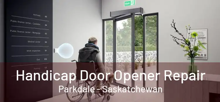 Handicap Door Opener Repair Parkdale - Saskatchewan