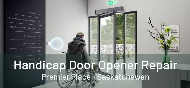 Handicap Door Opener Repair Premier Place - Saskatchewan
